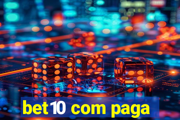 bet10 com paga